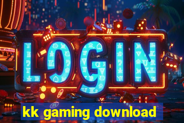 kk gaming download